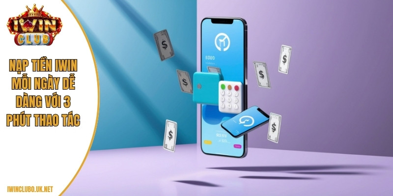 nạp tiền Iwin
